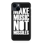 Make Music Not Missiles iPhone 15 / 15 Plus Case