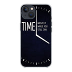 Time Waste It While You Still Can iPhone 15 / 15 Plus Case