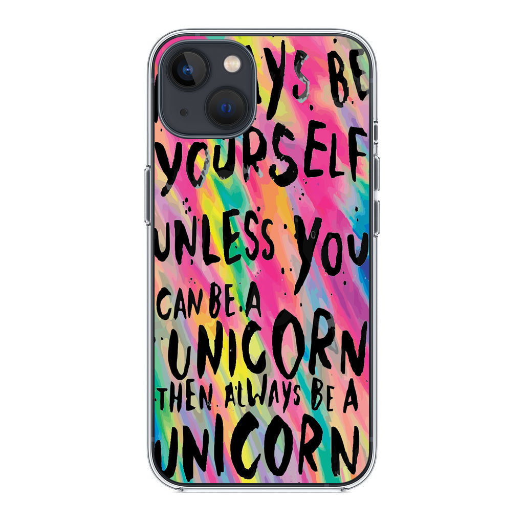 Rainbow Unicorn Quote iPhone 15 / 15 Plus Case