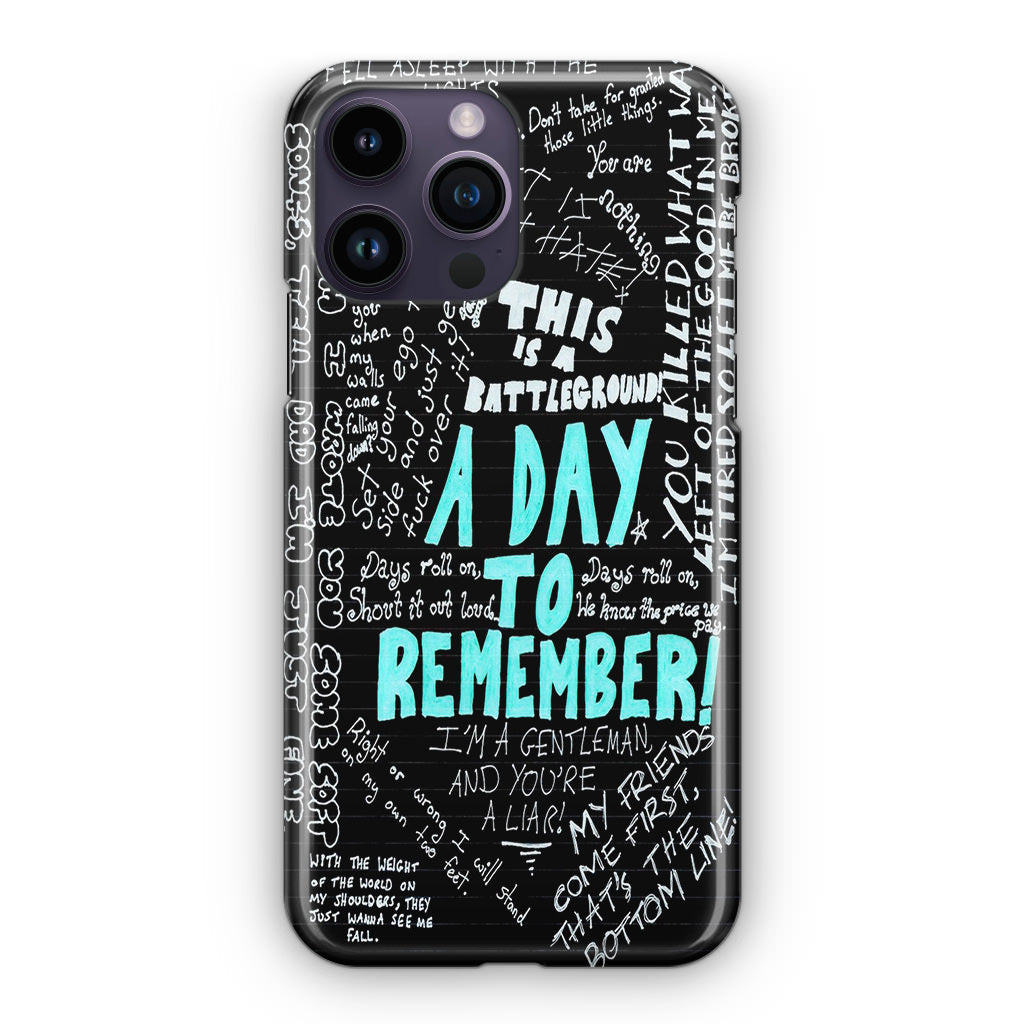 A Day To Remember Quote iPhone 14 Pro / 14 Pro Max Case