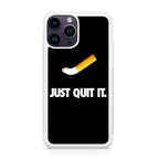 Just Quit Smoking iPhone 15 Pro / 15 Pro Max Case