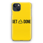 Get Shit Done iPhone 15 / 15 Plus Case