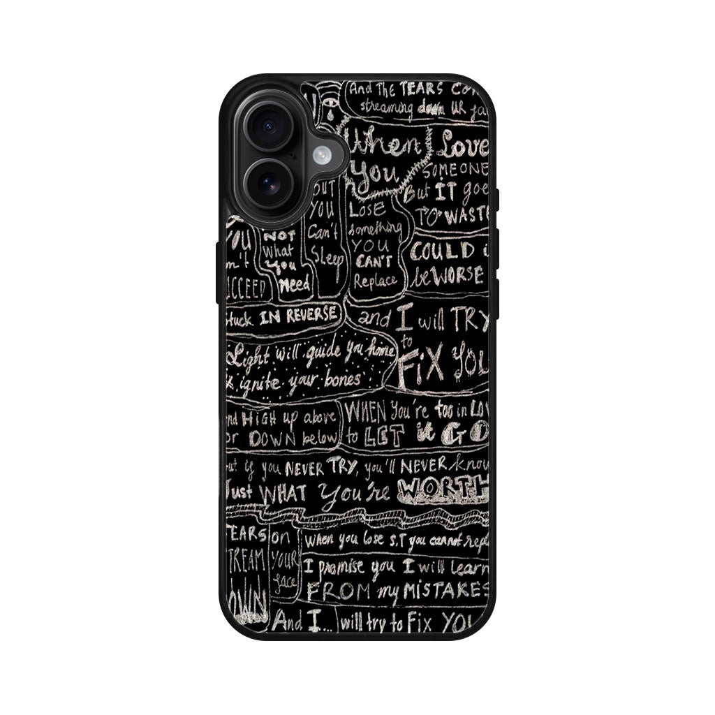 Fix You Lyrics iPhone 16 / 16 Plus Case