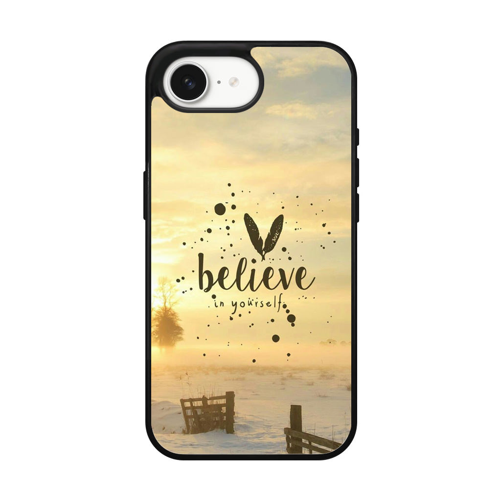 Believe in Yourself iPhone 16e Case