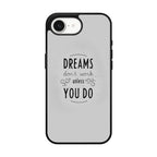 Dreams Don't Work Unless You Do iPhone 16e Case