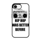 Hip Hop Was Better Before iPhone 16e Case
