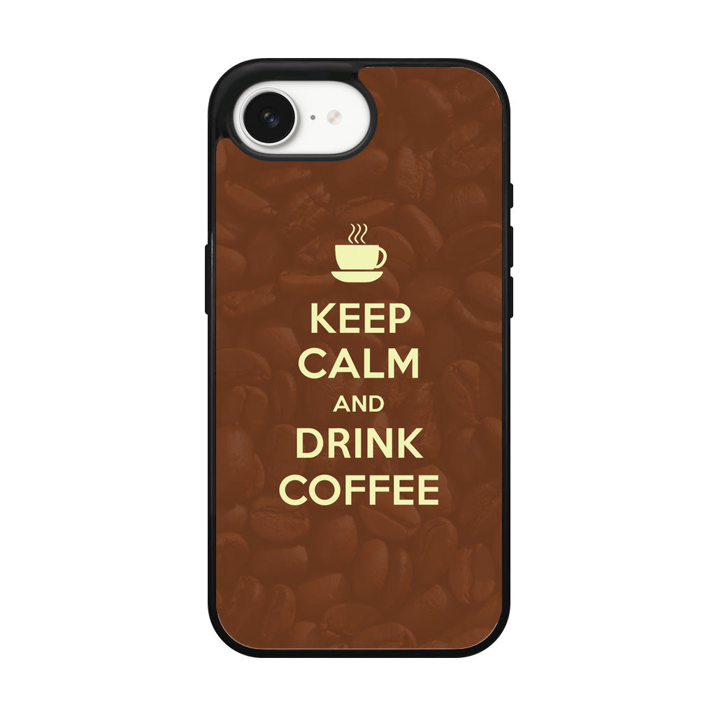 Keep Calm and Drink Coffee iPhone 16e Case