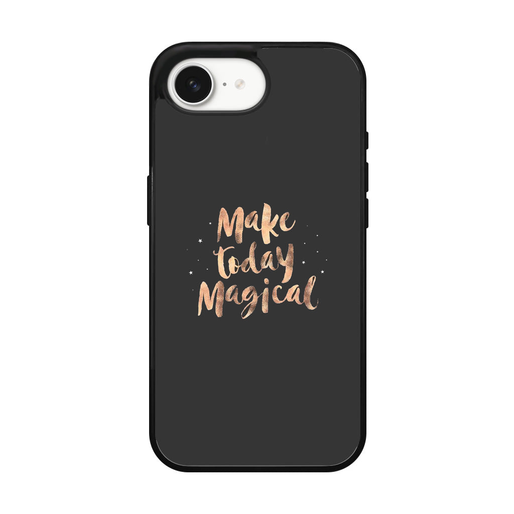 Make Today Magical iPhone 16e Case