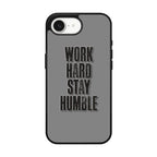 Work Hard Stay Humble iPhone 16e Case