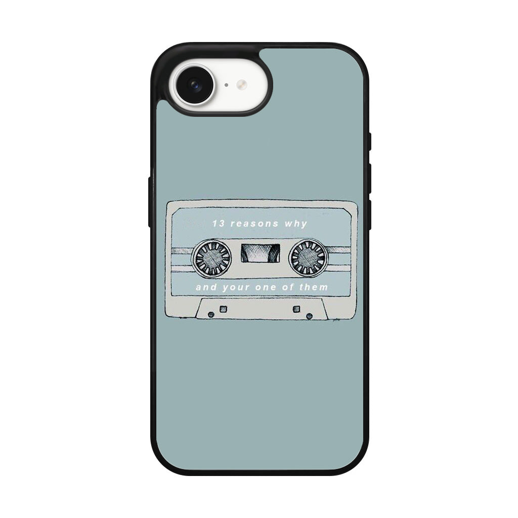 13 Reasons Why And Your One Of Them iPhone 16e Case