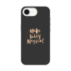 Make Today Magical iPhone 16e Case